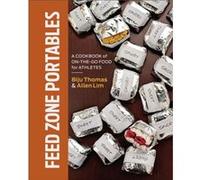 Feed Zone Portables by Allen Lim Biju Thomas, Allen Lim (Auteur)