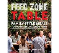 Feed Zone Table by Allen Lim Biju Thomas, Allen Lim (Auteur)