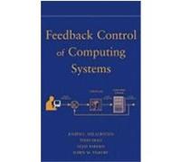 Feedback Control of Computing Systems Hellerstein, Joseph, Tilbury, Dawn M., Parekh, Sujay (Auteur)