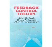 Feedback Control Theory Allen R. Tannenbaum, Bruce A. Francis, John C. Doyle (Auteur)