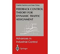Feedback Control Theory For Dynamic Traffic Assignment