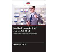 Feedback correctif écrit automatisé 10-12: Série d'enquêtes qualitatives de Chongwon Park 93