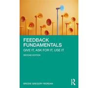 Feedback Fundamentals Give It, Ask for It, Use It - Brodie Gregory Riordan - Routledge - ebook (ePub) - Livre