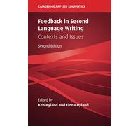 Feedback in Second Language Writing: Contexts and Issues