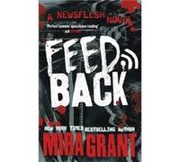 Feedback Mira Grant, (Auteur)