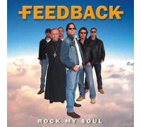 Feedback - Rock My Soul [Import]