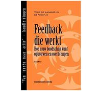 Feedback That Works: How To Build And Deliver Your Message, First Edition (Dutch)