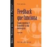 Feedback That Works: How To Build And Deliver Your Message, First Edition (Portuguese)