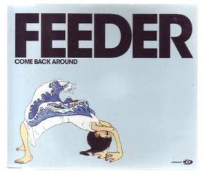 FEEDER - Come Back Around 2