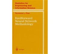 Feedforward Neural Network Methodology, Statistics for Engineering and Information Science Terrence L. Fine (Auteur)