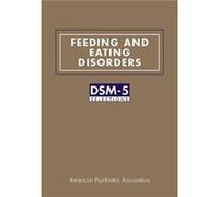Feeding and Eating Disorders by American Psychiatric Association American Psychiatric Association (Auteur)