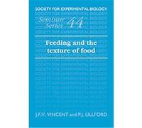 Feeding and the Texture of Food, Society for Experimental Biology Seminar Series