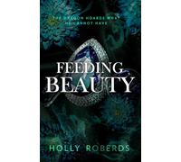 Feeding Beauty: A Spicy Sleeping Beauty Retelling