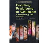 Feeding Problems In Children: A Practical Guide (Pediatric Psychology) (Paperback) Angela Southall, Clarissa Martin (Auteur)