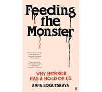 Feeding the Monster: Why horror has a hold on us