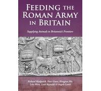 Feeding the Roman Army in Britain: Isotopes and the Provisioning of Animals to Britannia’s Frontiers
