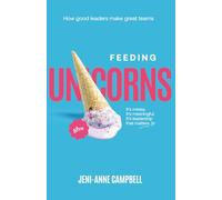 Feeding Unicorns: How good leaders make great teams