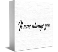 Feehiget Panneau décoratif en bois avec inscription « It Was Always You » - Décoration murale - Cadeau de remise de diplôme - 12,7 x 12,7 cm