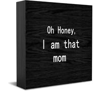 Feehiget Panneau décoratif en bois avec inscription « Oh Honey I Am That Mom » - Décoration murale - 12,7 x 12,7 cm