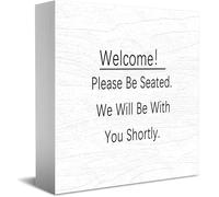 Feehiget Panneau décoratif en bois « Welcome Please Be Seated We Will Be With You Shortly » - Décoration murale - 12,7 x 12,7 cm