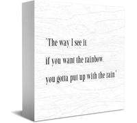 Feehiget Panneau en bois avec inscription « The Way I See It, If You Want The Rainbow, You Gotta Put Up With The Rain » pour la maison et le bureau 12,7 x 12,7 cm