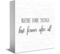 Feehiget Panneau en bois classique avec inscription « Maybe Some Things Last Forever After All » - 12,7 x 12,7 cm