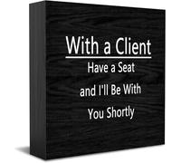 Feehiget Panneau en bois « Have A Seat And I'Ll Be With You Shortly », décoration de bureau pour la maison, le bureau, décoration d'étagère, 12,7 x 12,7 cm