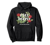 Feel Deeply Empathy Citation émotionnelle Esthétique Florale Sweat à Capuche