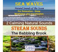 Feel Good dynamics - Stream Sounds - The Babbling Brook - For Relaxation, Sleep, Meditation & Visualisation