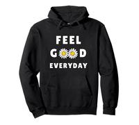 Feel Good Everyday Cadeau motivant pour homme et femme Sweat à Capuche