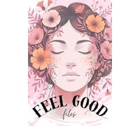 Feel Good Files: Capturing Joy and Growth