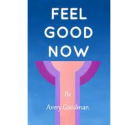 Feel Good Now