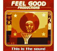Feel Good Production - This is The Sound [Import]