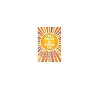 Feel Good & Shine On: The 5-Element Reset Go From Surviving To Thriving In Life!