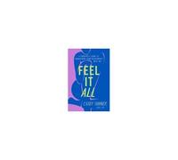 Feel It All
