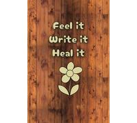 Feel it Write it Heal it: This 6x9 lined journal is your safe space to release thoughts, express feelings, and find clarity-one page at a time. ... 150 pages are here for your healing journey.