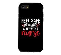 Feel Safe At Night Sleep with A Nurse Funny Nursing Nurses Coque pour iPhone SE (2020) / 7/8