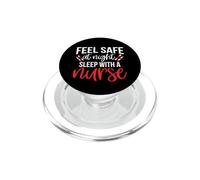 Feel Safe At Night Sleep with A Nurse Funny Nursing Nurses PopSockets PopGrip pour MagSafe