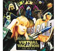 Feel So Bad [Montly F.S.B 11] - Virtual Vacation 2000-07-25