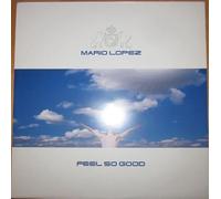 Feel so good (Orig. Club Mix/Paul'n'Johnsen/William Hawk vs. Mario Lopez Remixes, 2002) / Vinyl Maxi Single [Vinyl 12'']
