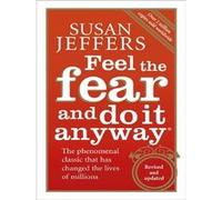 Feel the fear and do it anyway Susan Jeffers (Auteur)