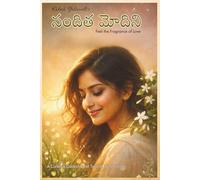 నందిత మోదిని: Feel The Fragrance of Love