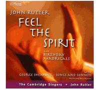 Feel The Spirit (Cambridge Singers, Bbc Con Orch, Rutter)