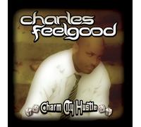 Feelgood, Charles - Charm City Hustle
