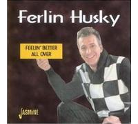 Husky, Ferlin - Feelin Better All Over