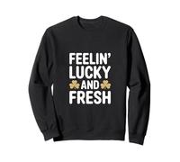 Feelin Lucky and Fresh Trèfle pour la Saint-Patrick Sweatshirt