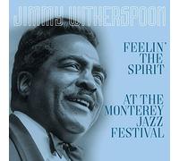 Feelin the Spirit/at the Monterey Jazz Festival