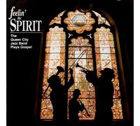 Feelin' the Spirit: The Queen City Jazz Band Plays Gospel