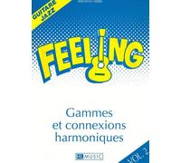 Feeling,2:gammes et connexions harmoniques Tome 2 - D. Sebastien - Henry Lemoine - Hexamusic - broché - Livre
