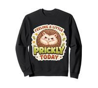 Feeling A Little Pickly Today Funny Hedgehog Owner Grumpy Sweatshirt
